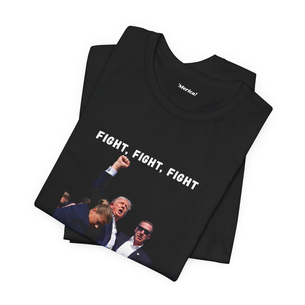 Fight, Fight, Fight Tee Printify