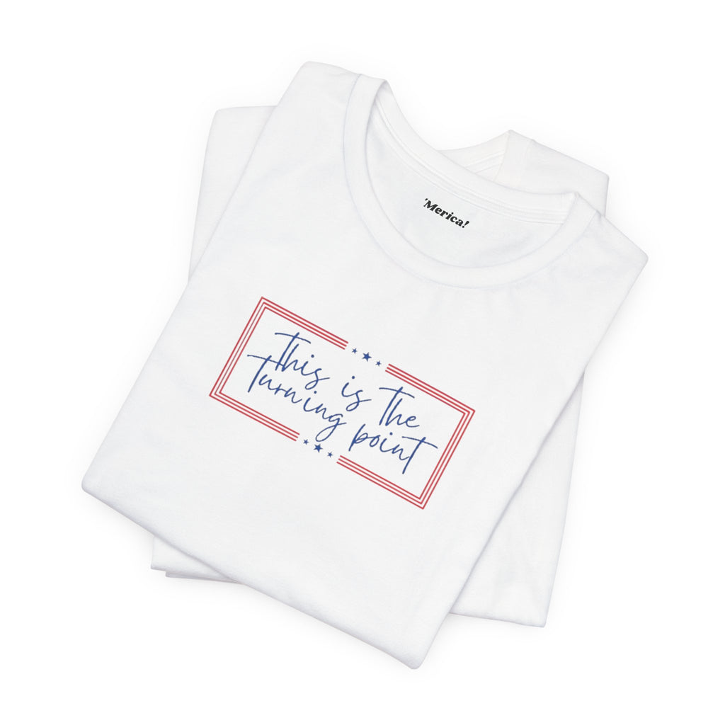 Turning Point T-Shirt