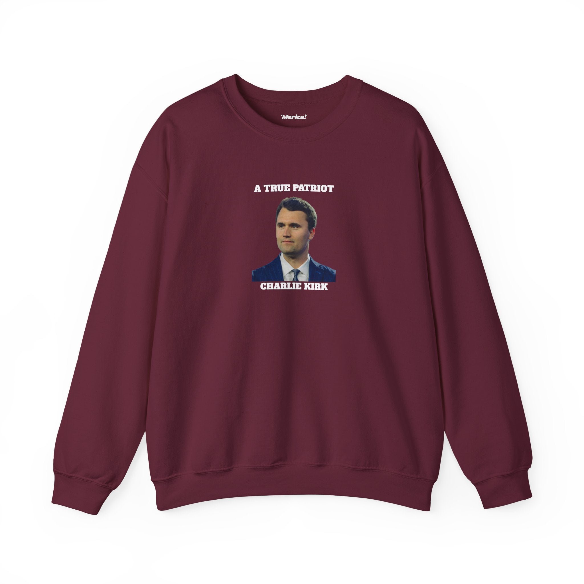 A True Patriot Charlie Kirk Sweatshirt