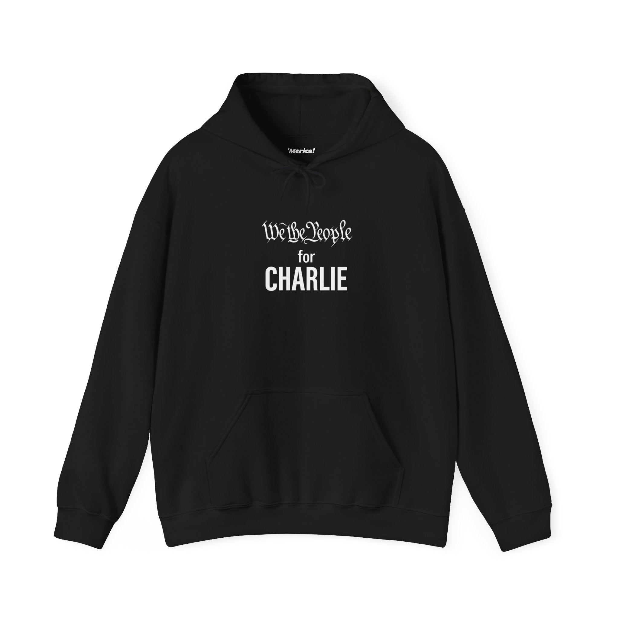 We The People for CHARLIE Hoodie