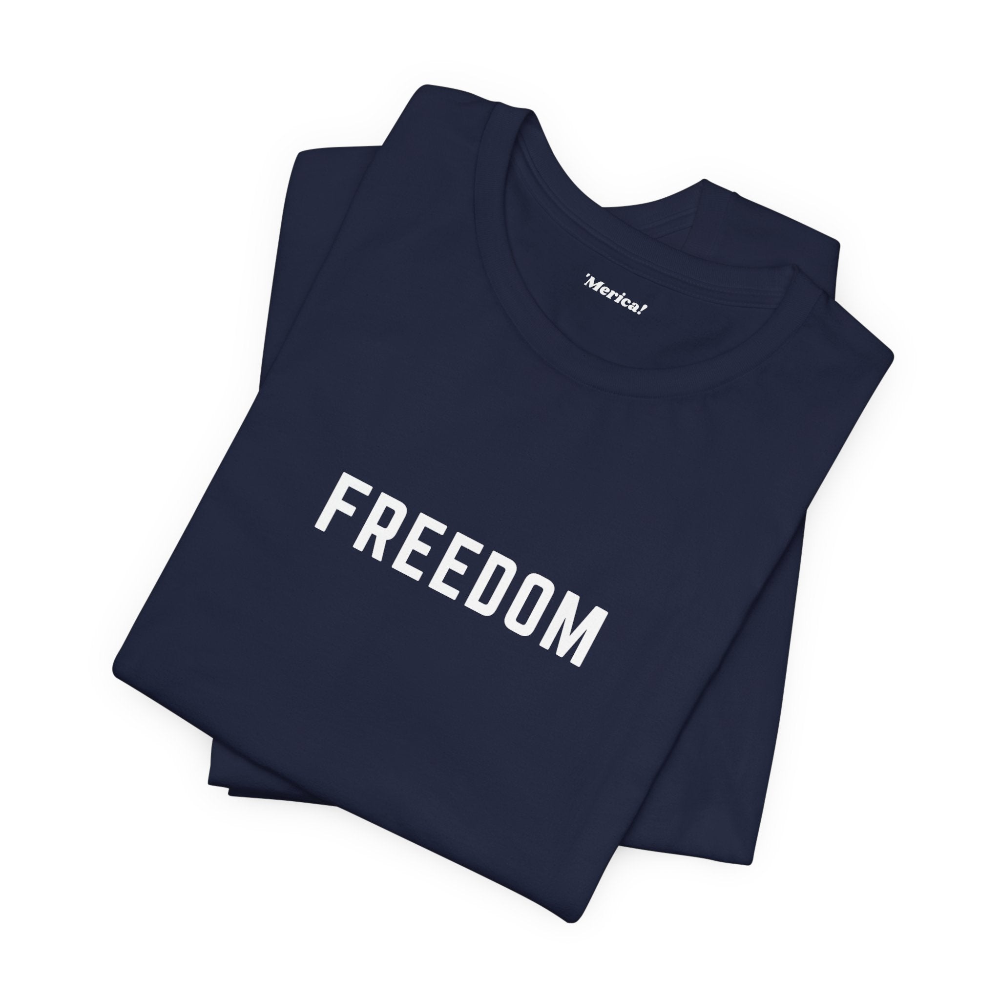 Freedom T-Shirt