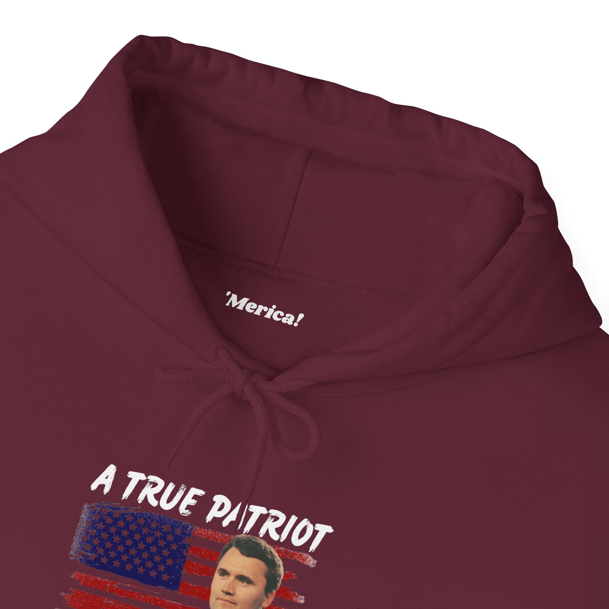 A True Patriot Hoodie