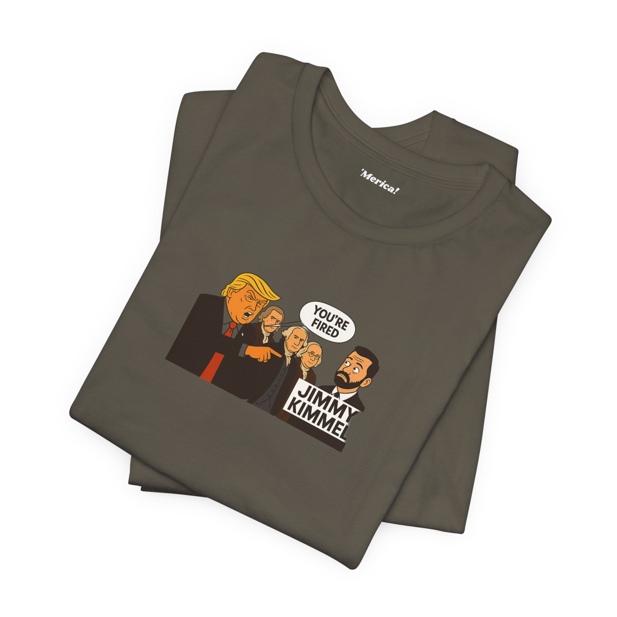 You're Fired T-Shirt